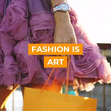FASHION IS ART Video Template