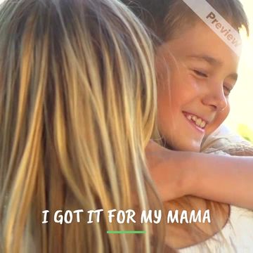 GOT THIS FOR MAMA Video Template