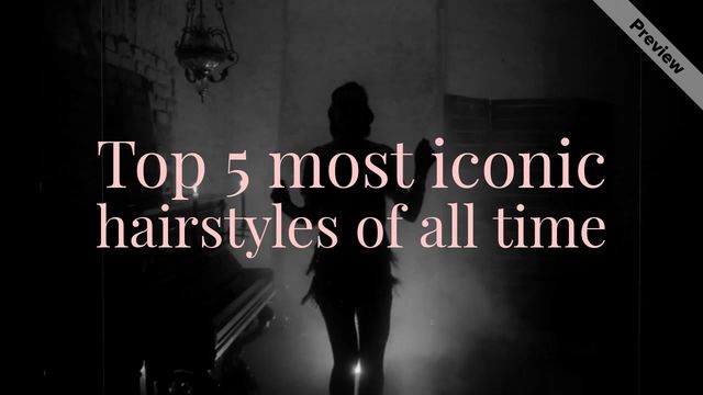 Iconic Hairstyles Video Template