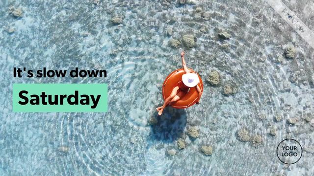 #SlowDownSaturday  Video Template