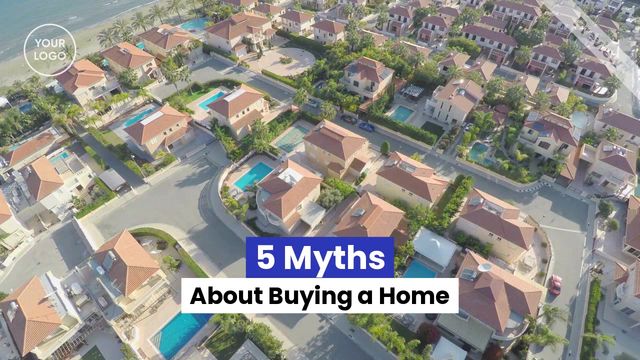 Home Buying Myths Video Template