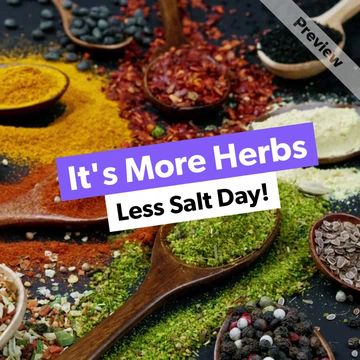 More Herbs Less Salt Day | Aug 29 Video Template