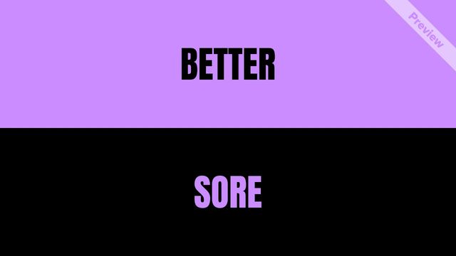 Better Sore Than Sorry Video Template