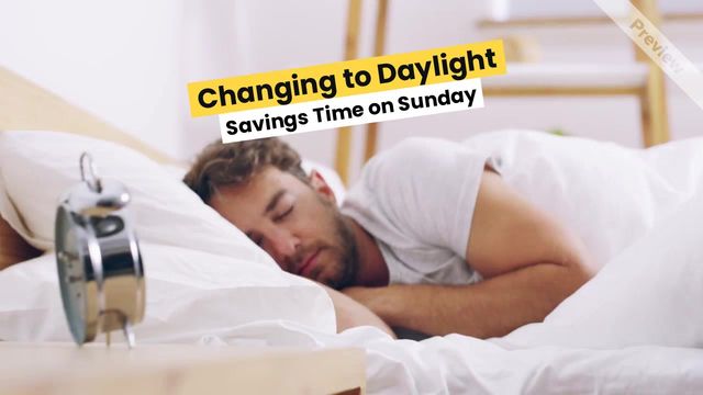 Daylight Saving Time Starts | March 11 Video Template