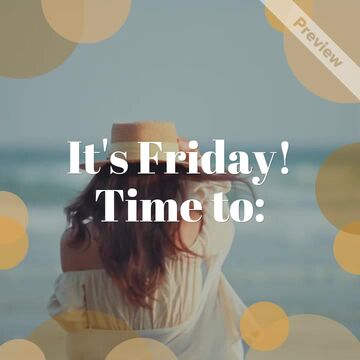 Celebrate Your Week | Friday Feeling Video Template