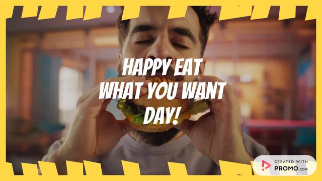 Eat What You Want Day Video Template