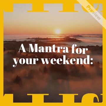 Weekend Mantra Video Template